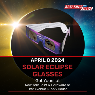 Safeguard Your Vision with Solar Eclipse Glasses from New York Paint & Hardware, Your Upper East Side Go-To